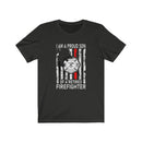 US  I am Proud Son of a Retired Firefighter Unisex Short Sleeve Shirt.