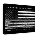 Correctional Officer Canvas-Thin Grey Line Between Order and Chaos.