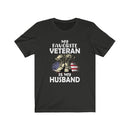 US Military My Favorite Veteran Is My Husband Unisex Short Sleeve Shirt.