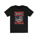 US Military Warning This Girl Is Protected By A Veteran Unisex Short Sleeve Shirt.