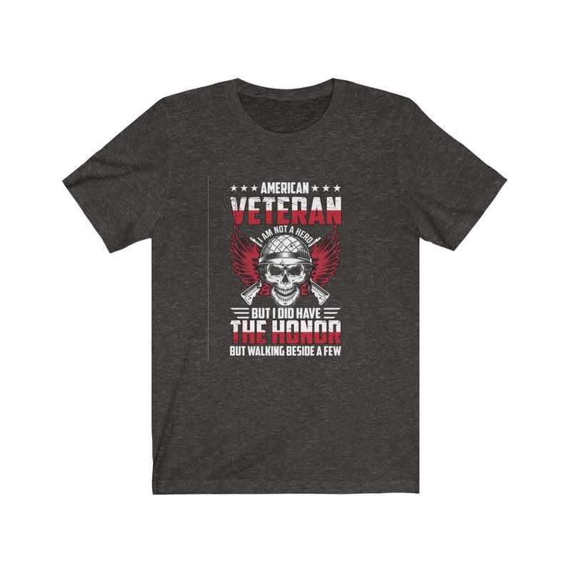 US Air Force I Am A Veteran I Am Not A Hero But I Did Have The Honor Unisex Short Sleeve Shirt.