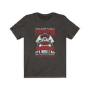 I was born to be a firefighter, It's who I'm My calling, My passion Unisex Short Sleeve Shirt.