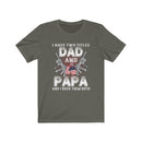 US Military I Have Two Titles Dad And Papa Unisex Short Sleeve Shirt.