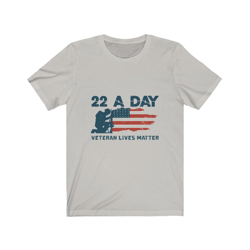 US Military 22 A Day Veteran Lives Matters Unisex Short Sleeve Shirt.