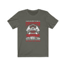 I was born to be a firefighter, It's who I'm My calling, My passion Unisex Short Sleeve Shirt.