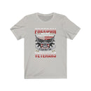 US Military Freedom Is Not Free Veteran Military Unisex Short Sleeve Shirt.