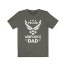 US Military Proud of Air Force Dad Veteran Unisex Short Sleeve Shirt.