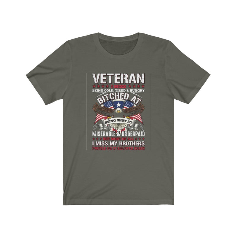 US Air Force Veteran I miss being cool, Tired And Hungry Unisex Short Sleeve Shirt.