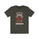 US Save one life you're a Hero Save a Hundred lives you're a Firefighter Unisex Short Sleeve Shirt.