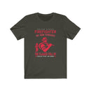 US Firefighter we run Towards the Flams of courage Pride and Honor Unisex Short Sleeve Shirt.