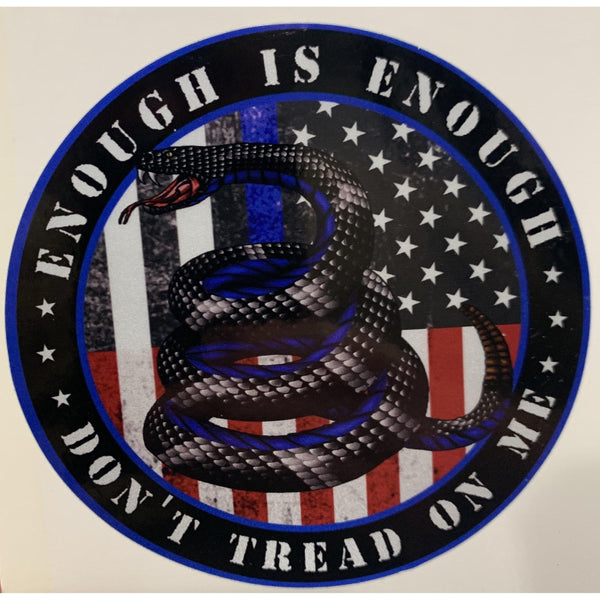 Enough is Enough American and Thin Blue Line Flag Gadsen Decal.