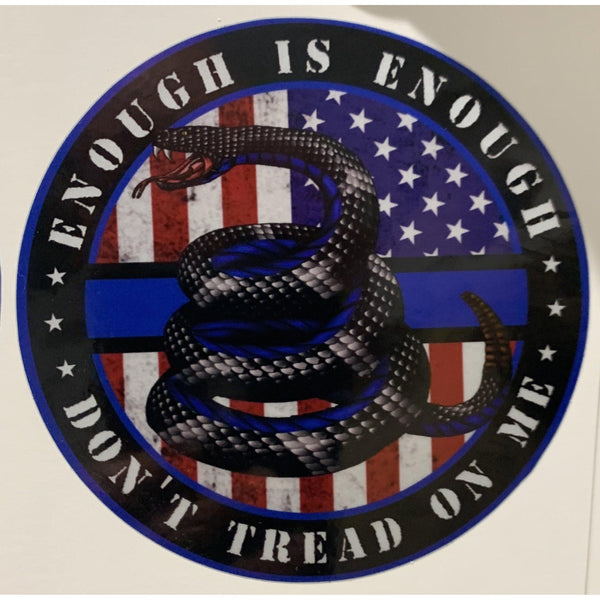 Enough is Enough Don’t Tread on Me-Gadsen American Flag Decal