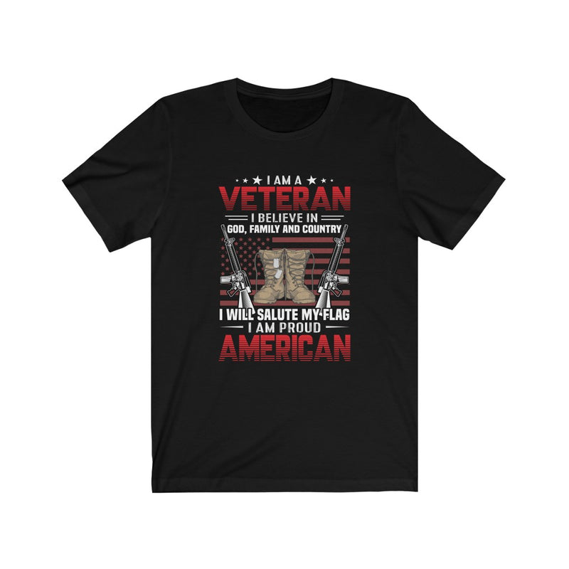 US Military I AM Veteran I Believe In God Family And Country Unisex Short Sleeve Shirt.