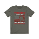 US Military Veteran's Never Go Away Unisex Short Sleeve Shirt.