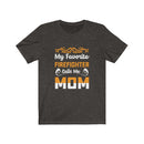 US My Favorite Firefighter Calls me Mom Unisex Short Sleeve Shirt.