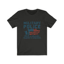 US Military Police Once A Solider Always A Solider Unisex Short Sleeve Shirt.