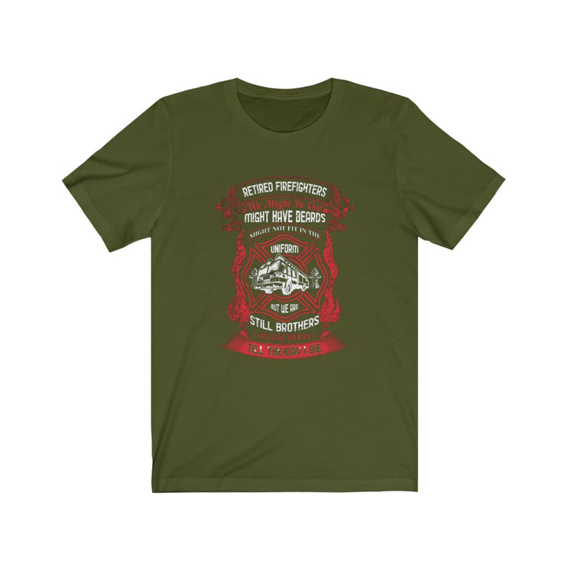 US Retired firefighters We might be out might have beards Unisex Short Sleeve Shirt.