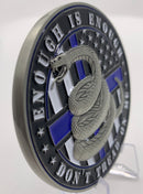Don’t Tread on Me Challenge Coin-Enough is Enough Thin Blue Line Coin.