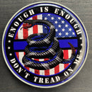 Don’t Tread on Me Police Coin-Enough is  Enough American Flag Coin.