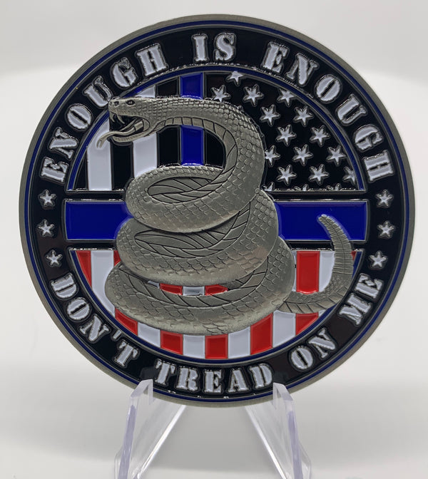 Don’t Tread on Me Police Coin-Enough Is Enough American and Thin Blue Line Flag Coin.
