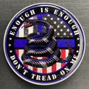 Don’t Tread on Me Police Coin-Enough Is Enough American and Thin Blue Line Flag Coin.